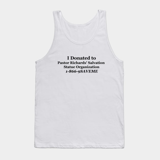 Pastor Richards' Salvation Statue Organization Tank Top by FrenArt